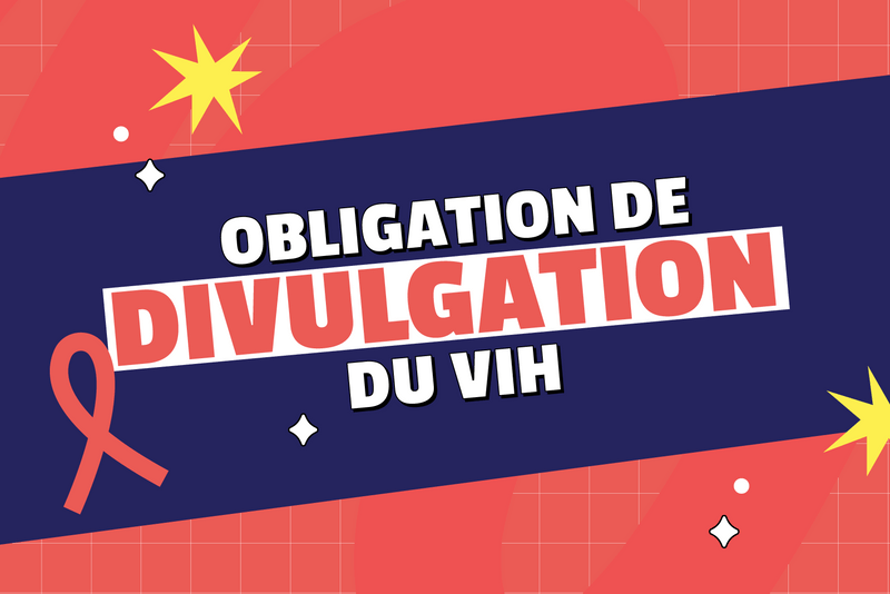 Est-il obligatoire de divulguer que vous êtes séropositif?